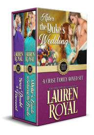 Title: After the Duke's Wedding: A Chase Family Boxed Set, Author: Lauren Royal