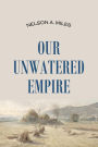 Our Unwatered Empire