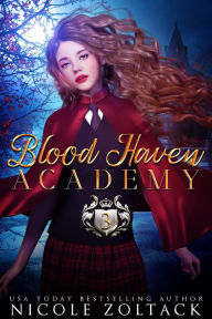 Title: Blood Haven Academy Year Three: Mayhem of Magic, Author: Nicole Zoltack