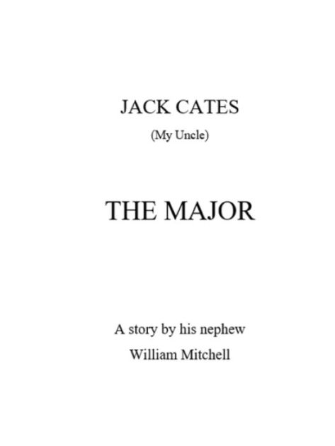 Jack Cates The Major by William Mitchell | eBook | Barnes & Noble®