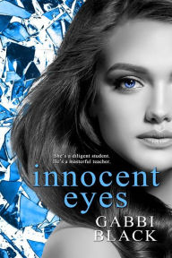 Title: Innocent Eyes, Author: Gabbi Black