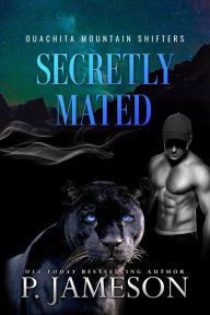 Title: Secretly Mated, Author: P. Jameson