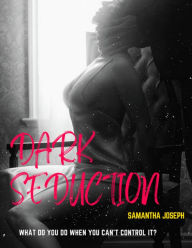 Title: Dark Seduction, Author: Samantha Joseph