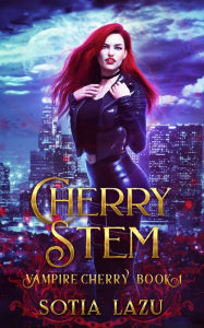 Title: Cherry Stem, Author: Sotia Lazu