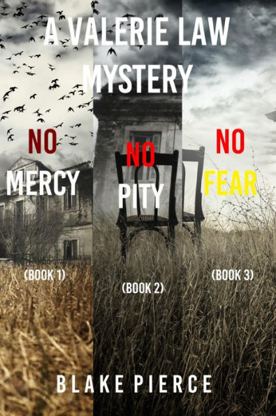 A Valerie Law FBI Suspense Thriller Bundle: No Mercy (#1) and No Pity (#2) and No Fear (#3)