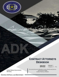 Title: 2022 Contract Attorneys Deskbook Volume 1 (Chapter 1 16), Author: United States Government Us Army