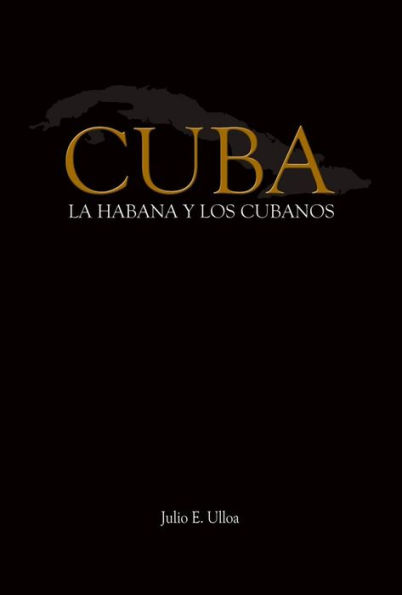 Cuba: La Habana y los Cubanos