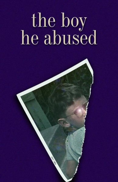 The Boy He Abused