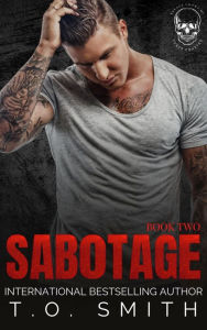 Title: Sabotage: An MC Romance, Author: T. O. Smith