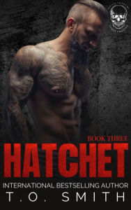 Title: Hatchet: An MC Romance, Author: T. O. Smith