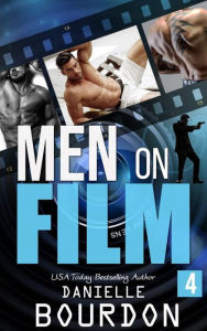 Title: Men on Film: Book Four, Author: Danielle Bourdon