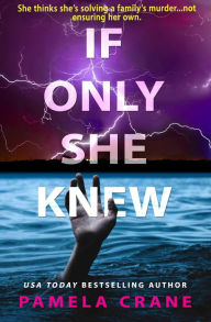 Title: If Only She Knew: A twisty humorous mystery series, Author: Pamela Crane