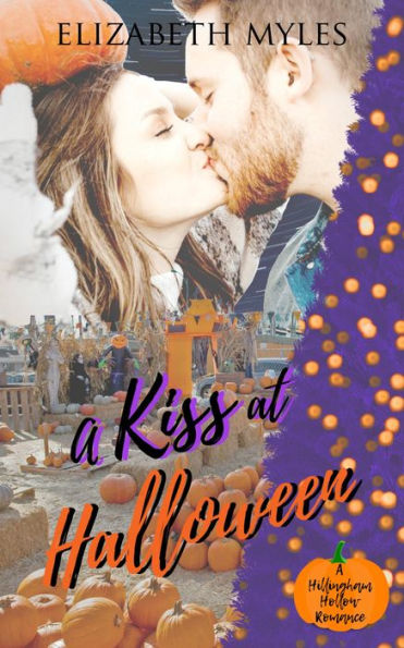 A Kiss at Halloween: A Hillingham Hollow Romance