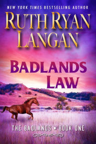Title: Badlands Law, Author: Ruth Ryan Langan