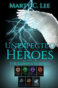Title: Unexpected Heroes: The Complete Series, Author: Marty C. Lee