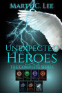 Unexpected Heroes: The Complete Series