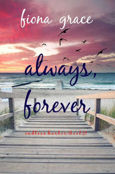 Always, Forever (Endless HarborBook Two)