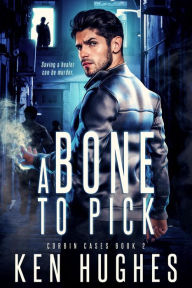 Title: A Bone To Pick, Author: Ken Hughes