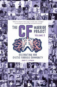 Title: The CF Warrior Project Volume 2, Author: Andy Lipman