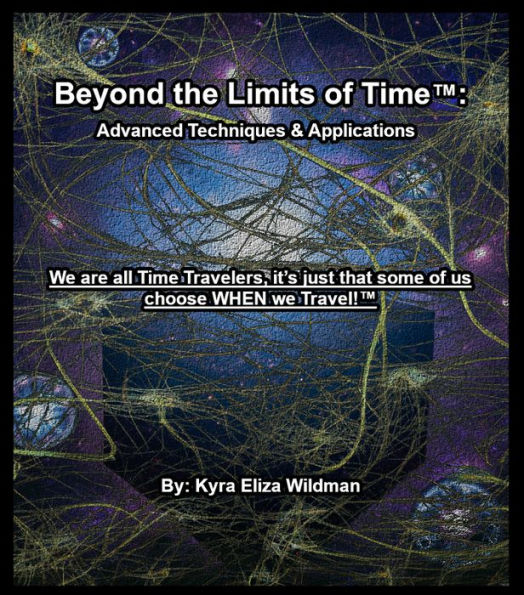 Beyond the Limits of Time (2): Advanced Techniques & Applications