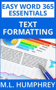 Title: Word 365 Text Formatting, Author: M. L. Humphrey