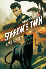 Title: Sorrow's Twin: Demon in Exile, Author: Rory Surtain