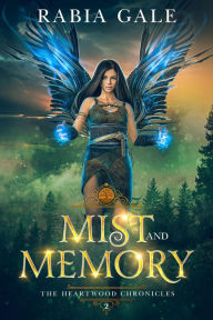 Title: Mist and Memory, Author: Rabia Gale