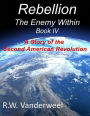 Rebellion - The Enemy Within: A Story of the Second American Revolution