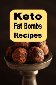 Title: Keto Fat Bombs Recipes, Author: Katy Lyons