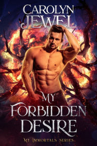 Title: My Forbidden Desire: A Demons & Witches Forbidden Romance, Author: Carolyn Jewel