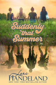 Suddenly That Summer: A Nostalgic Coming of Age Novel