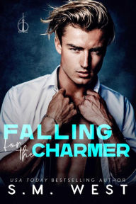 Title: Falling for the Charmer, Author: S. M. West