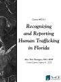 Recognizing and Reporting Human Trafficking in Florida