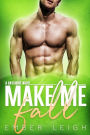 Make Me Fall: a fake relationship rom-com