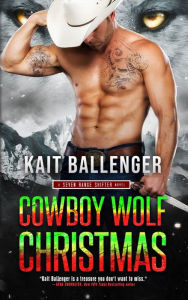 Download ebooks to kindle from computer Cowboy Wolf Christmas by Kait Ballenger, Kait Ballenger  9798986842813