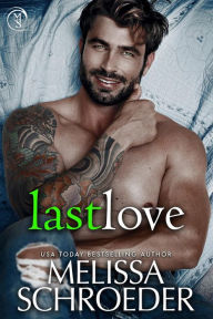Title: Last Love, Author: Melissa Schroeder