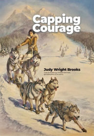 Title: Capping Courage, Author: Judy Wright Brooks