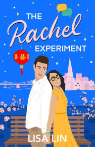 Title: The Rachel Experiment, Author: Lisa Lin