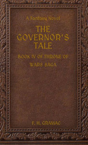 Title: The Governor's Tale, Author: F. H. Gramac