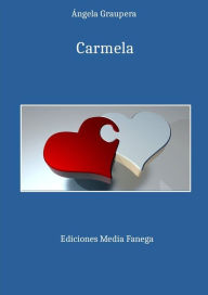 Title: Carmela, Author: Ángela Graupera