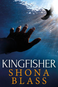 Title: Kingfisher, Author: Shona Blass