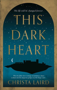 Title: This Dark Heart, Author: Christa Laird