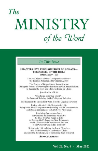 The Ministry of the Word, Vol. 26, No. 4: Chapters Five through Eight of Romans - the Kernel of the Bible (2)