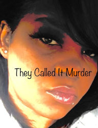 Title: They Called it Murder CH 1, Author: Crystal Banks