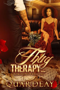 English free ebooks download pdf Thug Therapy: Romancing a Real One by Quardeay English version ePub PDB MOBI