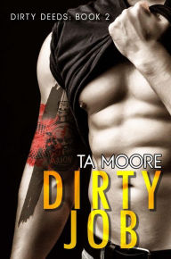 Title: Dirty Job, Author: Ta Moore