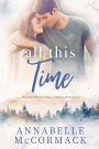 All This Time: A Contemporary Romance Novel