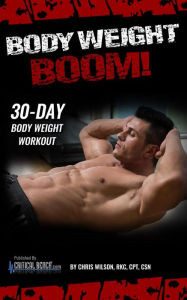 Title: Bodyweight Boom, Author: Chris Wilson