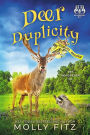 Deer Duplicity: A Hilarious Cozy Mystery with One Very Entitled Cat Detective