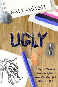 Title: Ugly, Author: Kelly Vincent